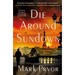 Die Around Sundown: A Henri Lefort Mystery