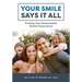 Your Smile Says It All: Finding Your Remarkable Dental Experience