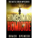 Thrillers: Murder mystery: Homecoming Homicide: (thriller, suspense, jealousy, mystery, police, murder, dark, conspiracy)