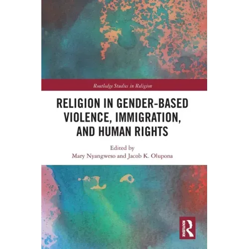 Religion in Gender-Based Violence, Immigration, and Human Rights