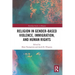 Religion in Gender-Based Violence, Immigration, and Human Rights
