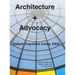 Architecture + Advocacy