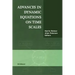 Advances in Dynamic Equations on Time Scales