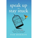 Speak Up or Stay Stuck: Get Your Voice Heard When Fast and Forced Change Happens in the Workplace