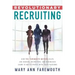 Revolutionary Recruiting: How The Faremouth Method Helps Job Seekers, Recruiters and Businesses Learn To Match People With Their Passions