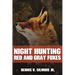 Night Hunting Red And Gray Foxes