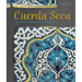 Cuerda Seca: The Definitive Guide to Cuerda Seca Tile