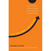 The Happiness Advantage: The Seven Principles of Positive Psychology That Fuel Success and Performance Atwork