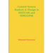 Control System Analysis & Design in MATLAB and SIMULINK