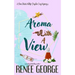 Aroma With A View: A Paranormal Women's Fiction Novel