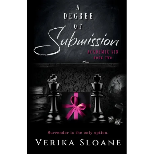 A Degree of Submission (Academic Sin Series Book 2)
