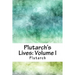 Plutarch's Lives: Volume I