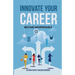 Innovate Your Career