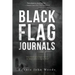 Black Flag Journals: One Soldier's Experience in America's Longest War