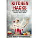 Kitchen Hacks: The Ultimate Collection Of Secrets, Tips, & Tricks