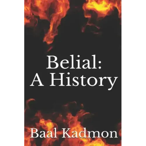 Belial: A History