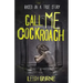 Call Me Cockroach