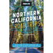 Moon Northern California Road Trips: Drives Along the Coast, Redwoods, and Mountains with the Best Stops Along the Way