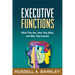 Executive Functions: What They Are, How They Work, and Why They Evolved