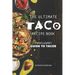 The Ultimate Taco Recipe Book: A Meat-Lover's Guide to Tacos