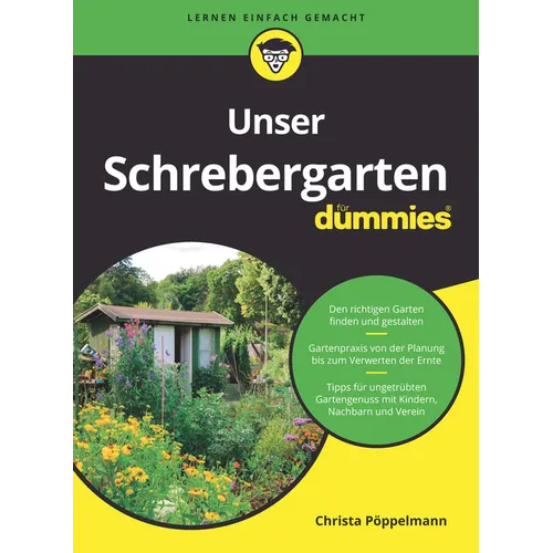Unser Schrebergarten für Dummies