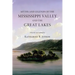 Myths and Legends of the Mississippi Valley and the Great Lakes: (Illustrated)