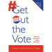Get Out the Vote: How to Increase Voter Turnout