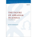 The Figure of Abraham in John 8: Text and Intertext
