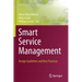 Smart Service Management: Design Guidelines and Best Practices