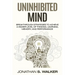 Improve Your Memory - Unlimited Memory: Breakthrough Strategies to Achieve a Higher Level of Thinking, Learning, Memory, and Performance