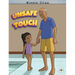 Unsafe Touch