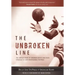 The Unbroken Line: The Untold Story of Gridiron Greats and Their Struggle to Save Professional Football