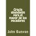 Gracia abundante para el mayor de los pecadores