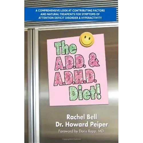 The A.D.D. & A.D.H.D. Diet!