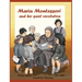 Maria Montessori and Her Quiet Revolution: A Picture Book about Maria Montessori and Her School Method