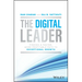 The Digital Leader: Finding a Faster, More Profitable Path to Exceptional Growth
