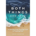 Both Things Are True: A Journey from Fearing Trust to Trusting Fear