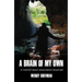 A Brain of My Own: A Memoir about Dissociation Dissolved