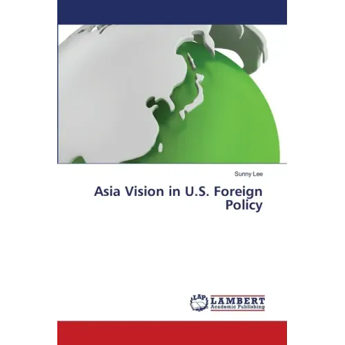 Asia Vision in U.S. Foreign Policy