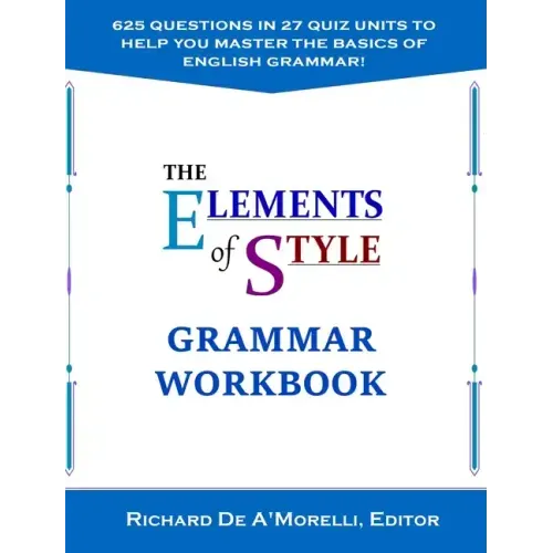 The Elements of Style: Grammar Workbook