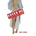 Cover Me: A Health Insurance Memoir