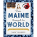 How Maine Changed the World