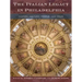 The Italian Legacy in Philadelphia: History, Culture, People, and Ideas