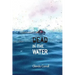 Dead in the Water