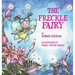 The Freckle Fairy: Winner of 7 Children's Picture Book Awards: Have I Been Kissed by a Fairy?