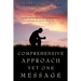 Comprehensive Approach Yet One Message
