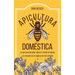 Apicultura doméstica: Lo que necesita saber sobre la crianza de abejas y la creación de un negocio de miel rentable