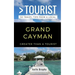 Greater Than a Tourist- Grand Cayman: 50 Travel Tips from a Local