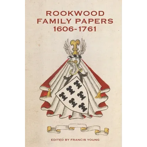 Rookwood Family Papers, 1606-1761
