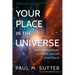 Your Place in the Universe: Understanding Our Big, Messy Existence